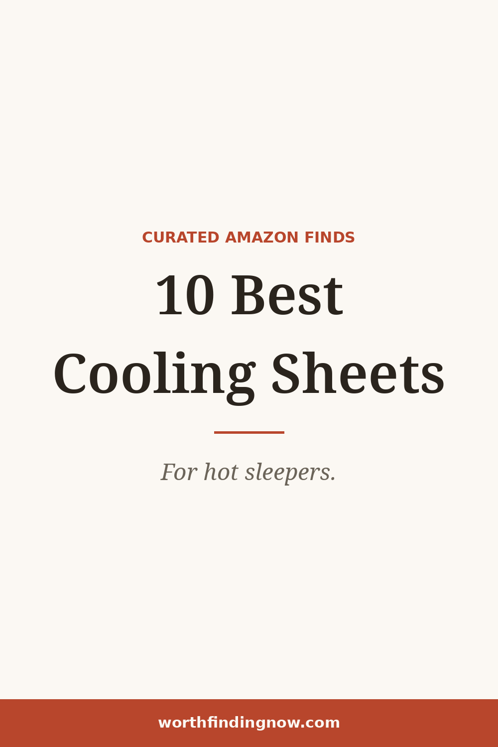 10 Best Amazon Cooling Sheets & Bedding for Hot Sleepers — WorthFindingNow