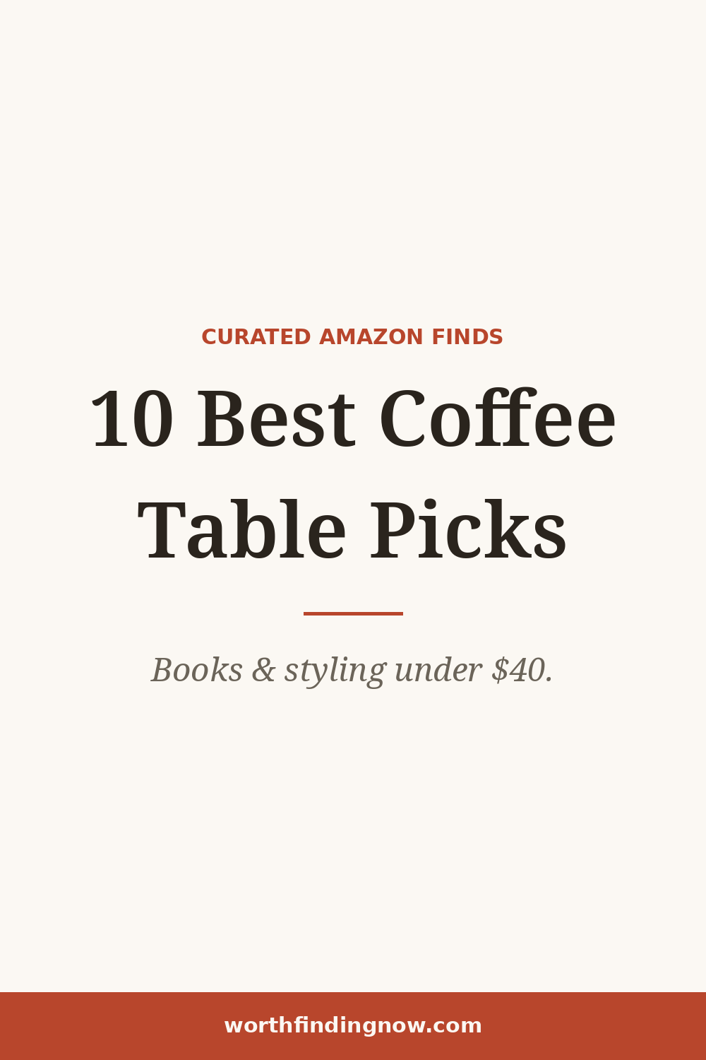 10 Best Amazon Coffee Table Books and Styling Pieces Under $40 — WorthFindingNow