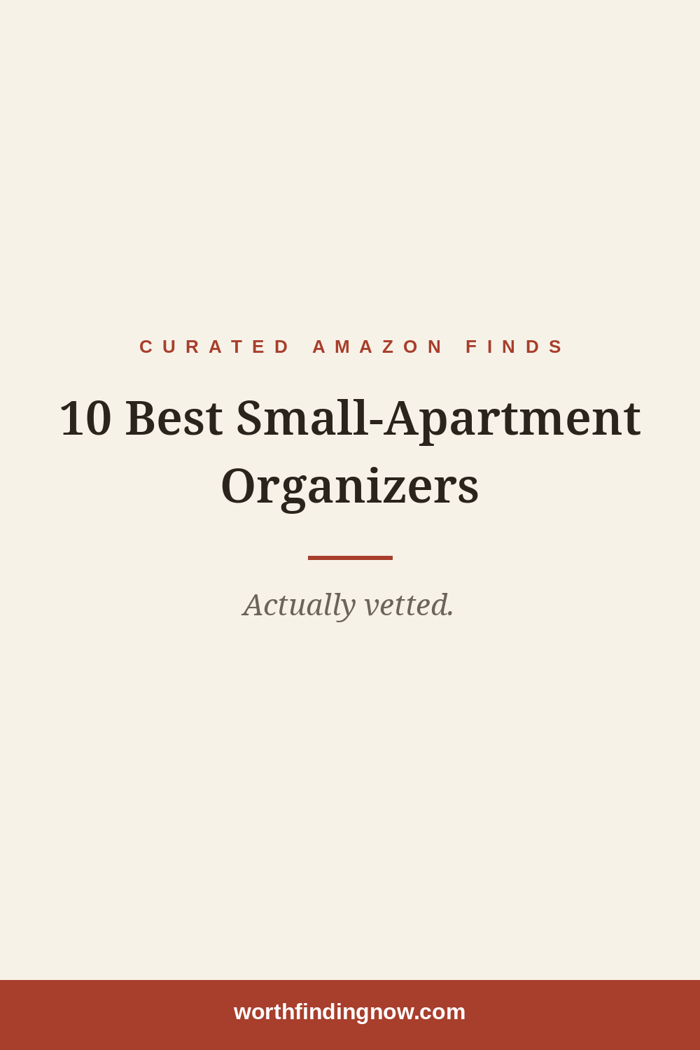 10 Best Small-Apartment Organizers That Actually Fit Real Life