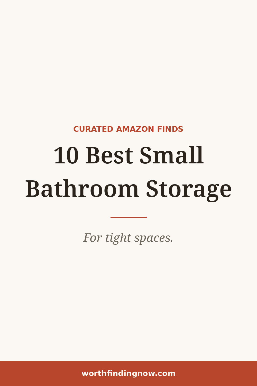 10 Best Amazon Bathroom Storage Ideas for Very Small Bathrooms — WorthFindingNow