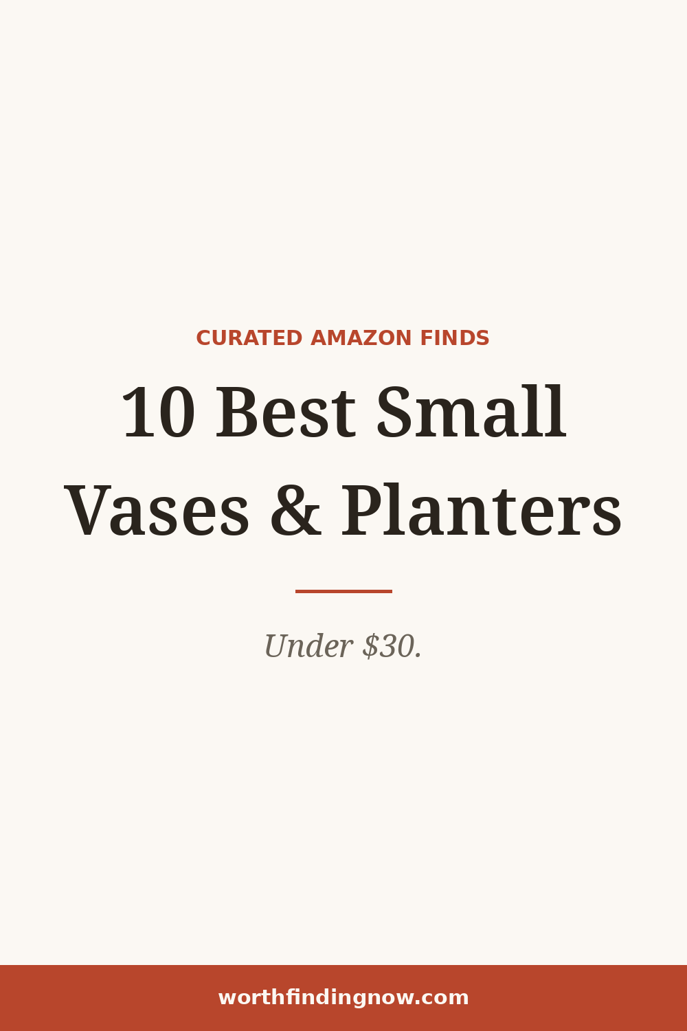 10 Best Amazon Small Vases & Planters Under $30 — WorthFindingNow
