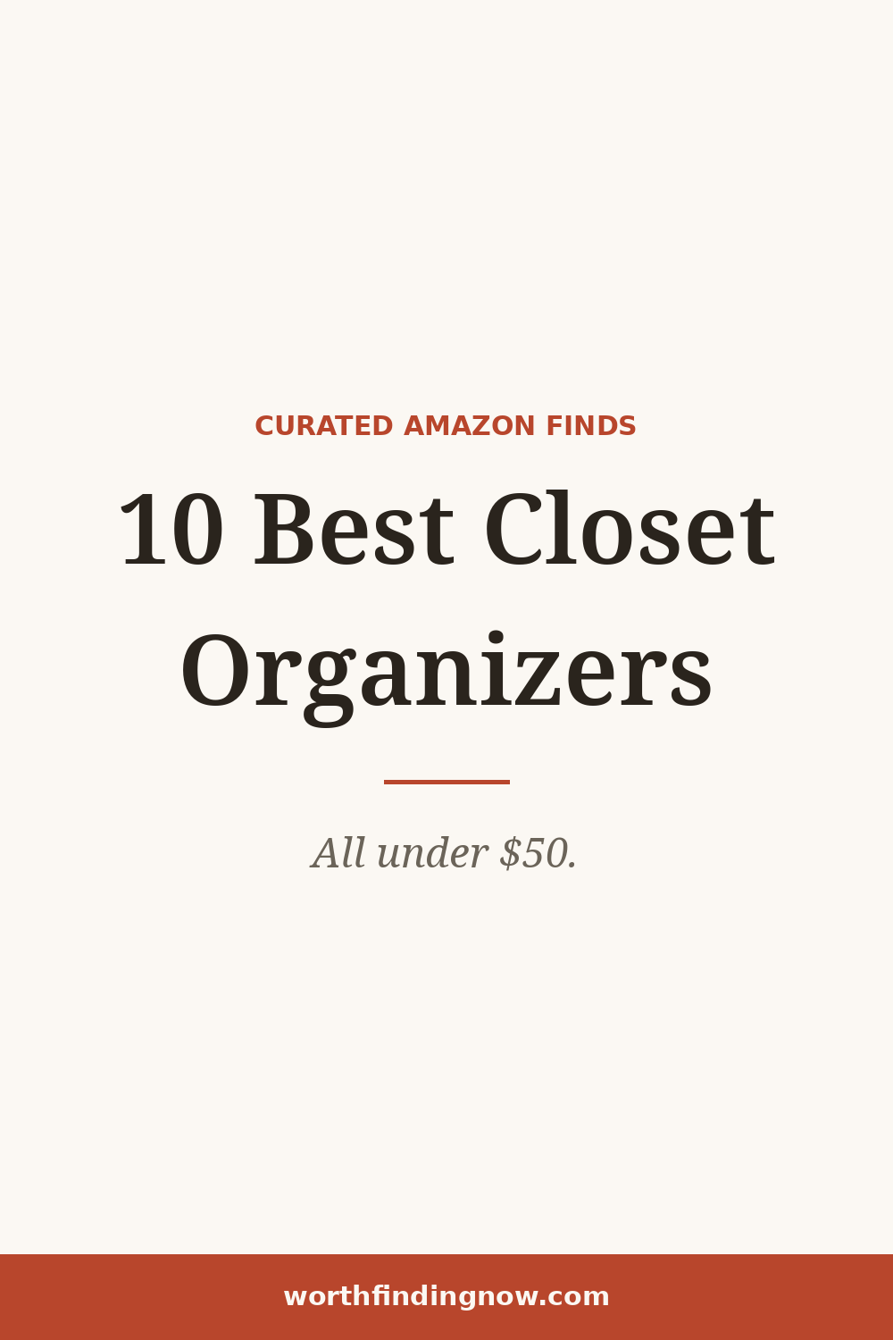 10 Best Amazon Closet Systems & Organizers Under $50 — WorthFindingNow